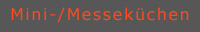 Mini- und Messek�chen